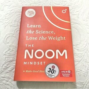 The Noom Mindset: Learn the Science, Lose the Weight
